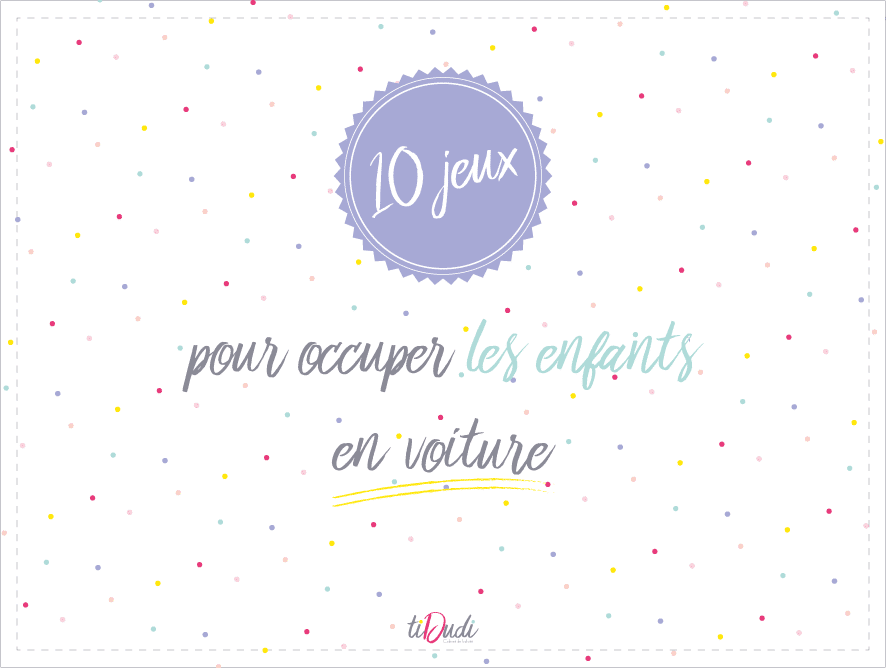 10 jeux pour occuper les enfants en voiture