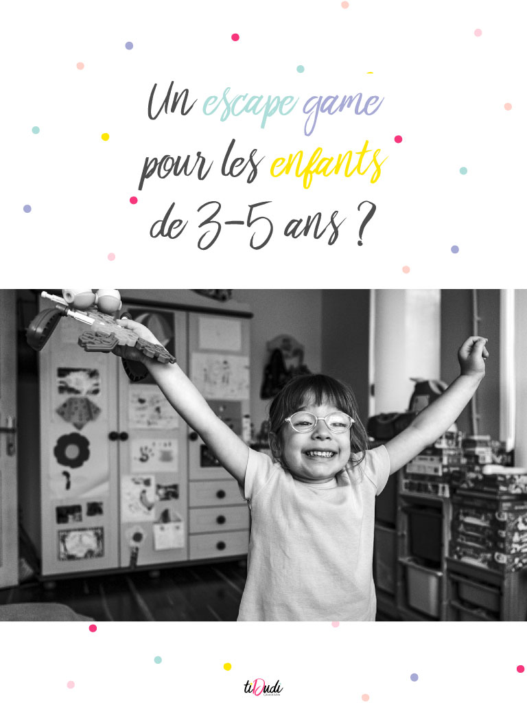 Escape game pour enfants de 3 à 5 ans tiDudi