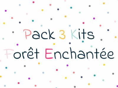 Pack 3 kits Forêt Enchantée