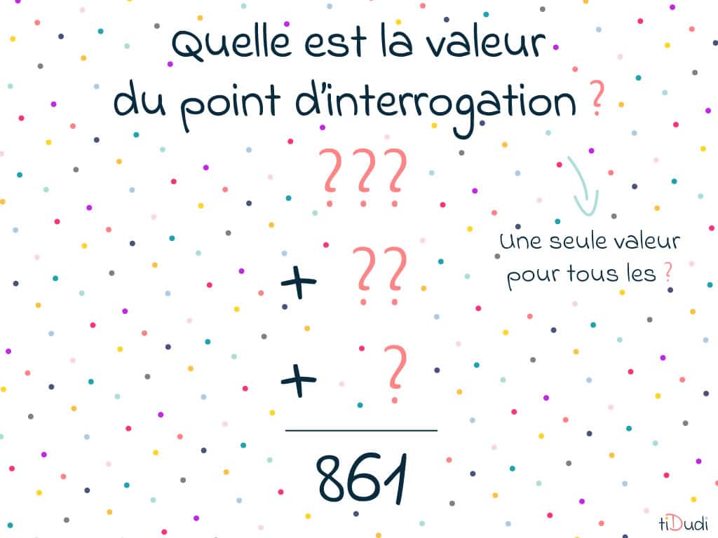 Énigme 861 Combien vaut le point d'interrogation ?