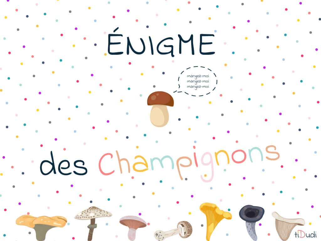 énigme avec des champignons pour faire réfléchir les enfants cet automne