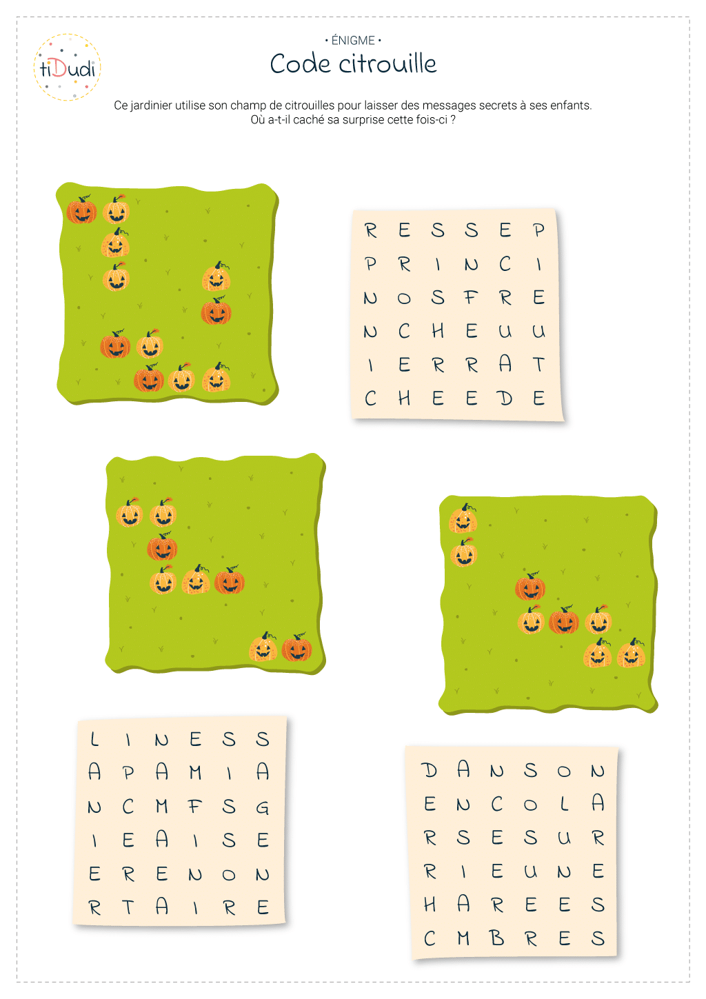 Code Citrouilles Le jardinier cache un message secret parmi les citrouilles, les enfants réussiront-ils à le décoder ?
